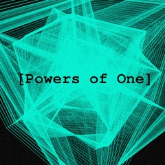 Powers Of One