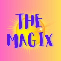 THE MAGIX