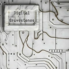 Digital Gravestones