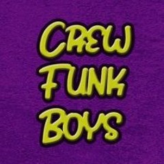 CREW FUNK BOYS