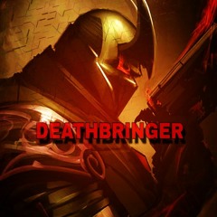 DEATHBRINGER