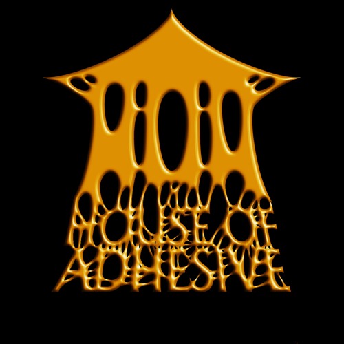 HOUSE_OF_ADHESIVE’s avatar