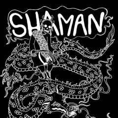 Shaman 不名誉な