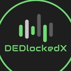 DEDlockedX