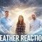 Weather Reaction