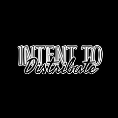 IntentToDistribute1008™️