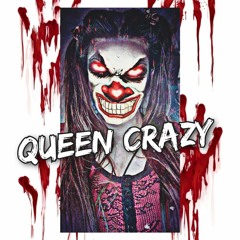 👑😈Queen Crazy😈👑