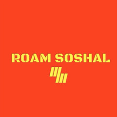 ROAM SOSHAL