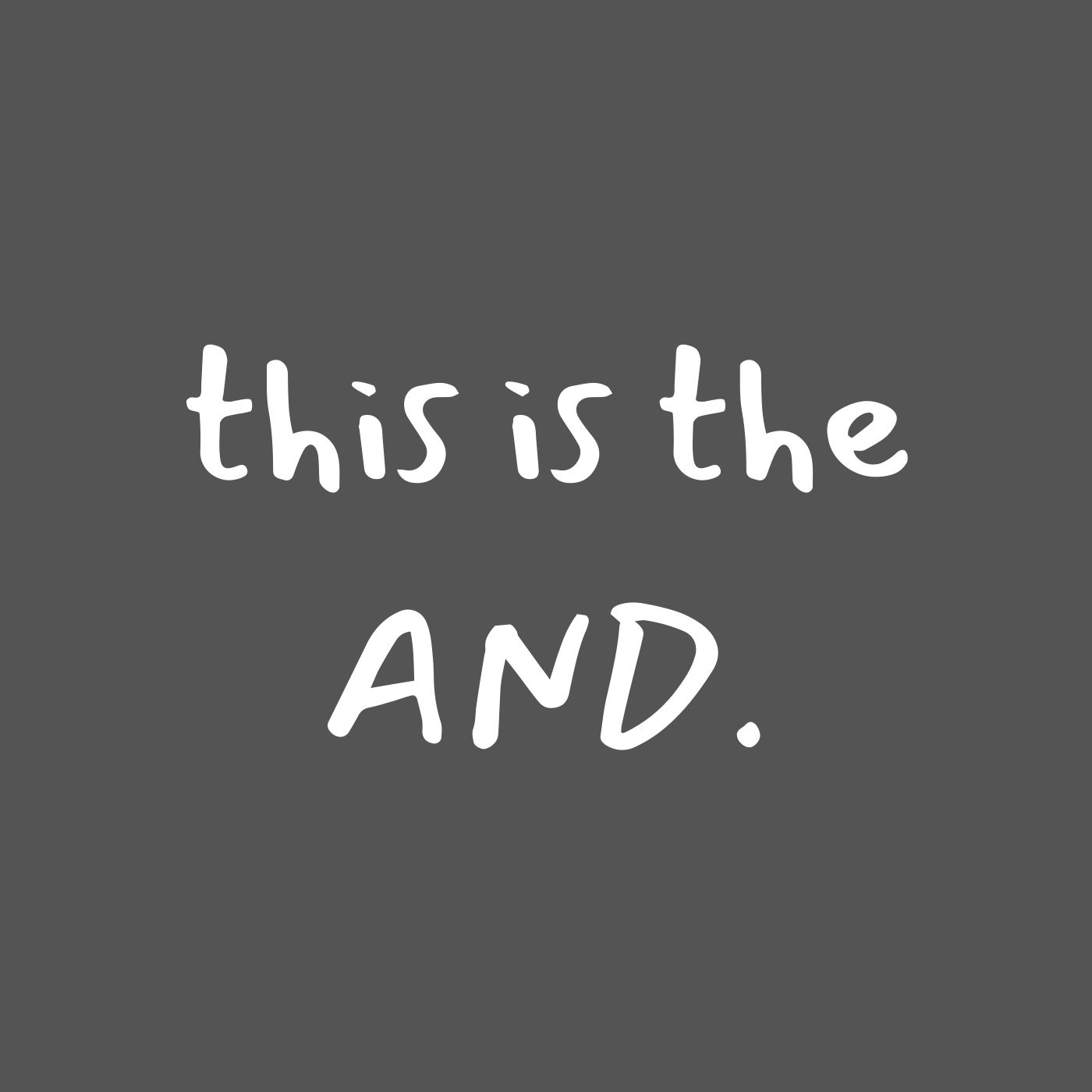 This is the And.