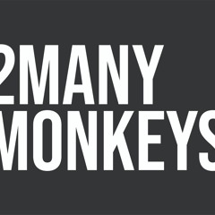 2ManyMonkeys