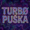 TURBØ PUŜKA