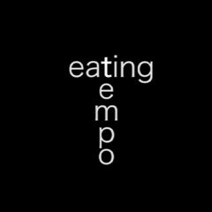 Eating Tempo