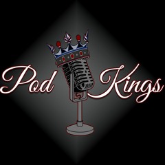 The Pod Kings