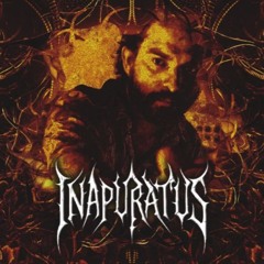 INAPURATUS - "คՇץгค'ץ קเгค'ץ"