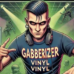 GABBERIZER