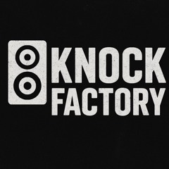 KNOCK FACTORY