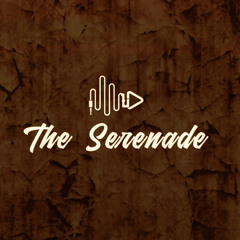 The Serenade