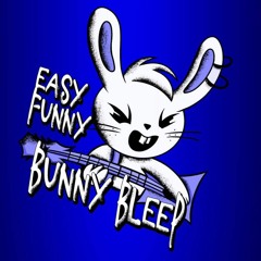 Easy Funny Bunny Bleep