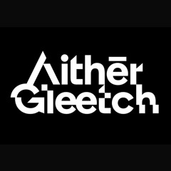 Aithēr Gleetch