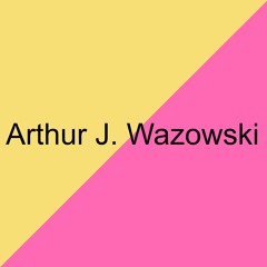 Arthur J. Wazowski
