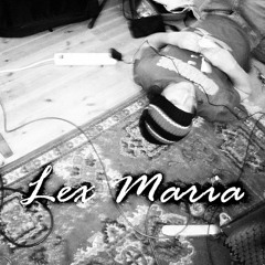 Lex Maria Promo