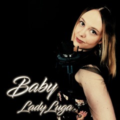 LadyLuga - Baby (Beat By Casso Beatz)