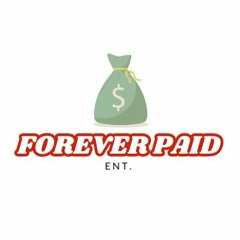 Forever Paid Ent