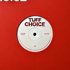 TUFF CHOICE