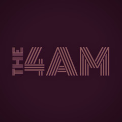 The 4AM