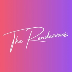THE RENDEZVOUS