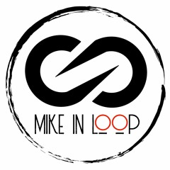 Mike in Loop