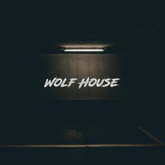 WOLF HOUSE