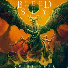 Bleed The Sky