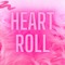 Heart Roll