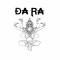 DA RA