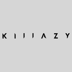 Klllazy