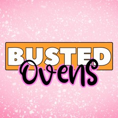 Busted Ovens