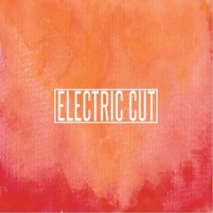 ELECTRIC CUT