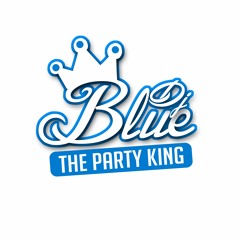 DjBlu3 ThePartyKing (ChemistryFaya)