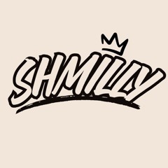 SHMILLY