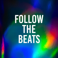 Follow The Beats