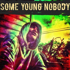 Some Young Nobody