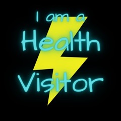 I am a Health Visitor