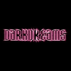 DARKDREAMS