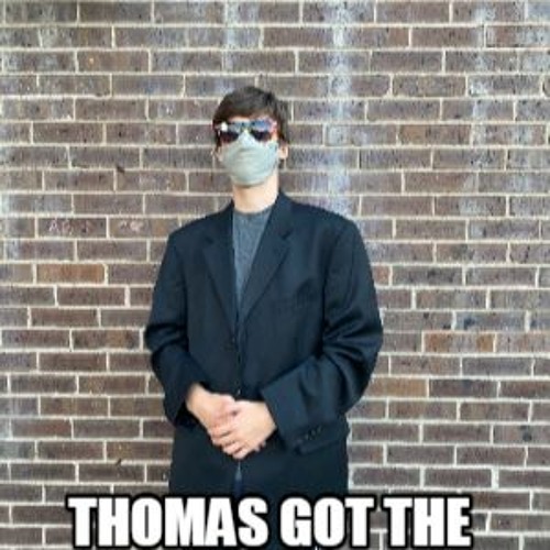 Thomas The Pimp’s avatar