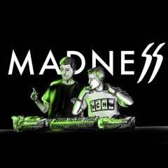 MADNESS