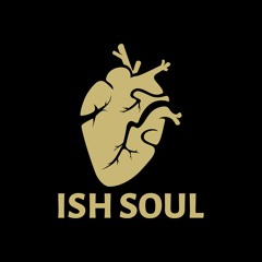 Ish Soul