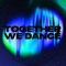 TogetherWeDance