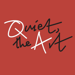 Quiet, The Art