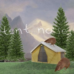 TentNoises